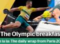 Sign up to the Olympic Breakfast and stay up to date with everything that happened at the Olympics while you were sleeping. 